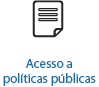 Acesso a políticas públicas